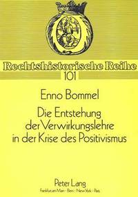 bokomslag Die Entstehung Der Verwirklichungslehre in Der Krise Des Positivismus