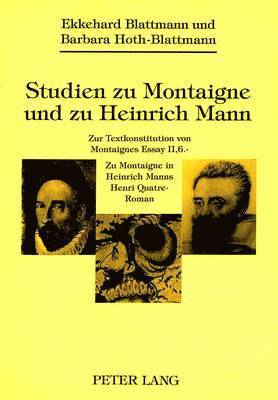 Studien Zu Montaigne Und Zu Heinrich Mann 1