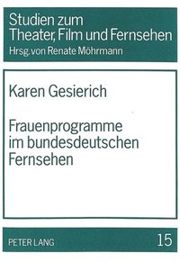 bokomslag Frauenprogramme Im Bundesdeutschen Fernsehen