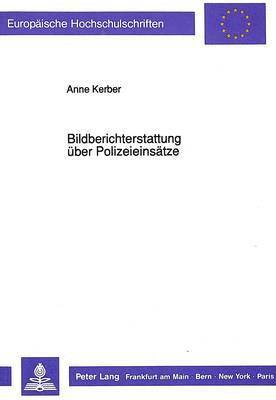 Bildberichterstattung Ueber Polizeieinsaetze 1