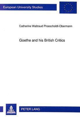 Goethe and His British Critics 1