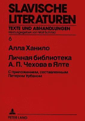 bokomslag Die Persoenliche Bibliothek A.P. Cechovs in Jalta