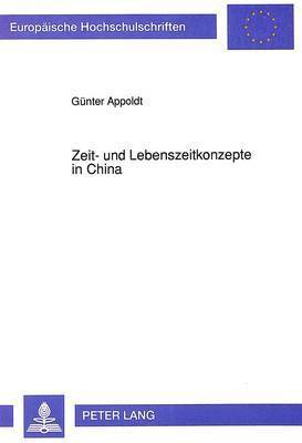 bokomslag Zeit- Und Lebenszeitkonzepte in China