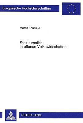 bokomslag Strukturpolitik in Offenen Volkswirtschaften