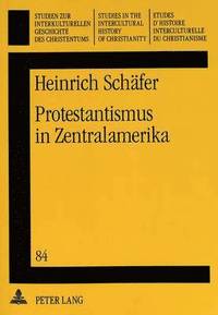 bokomslag Protestantismus in Zentralamerika