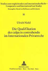 bokomslag Die Qualifikation Der Culpa in Contrahendo Im Internationalen Privatrecht