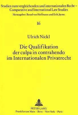 bokomslag Die Qualifikation Der Culpa in Contrahendo Im Internationalen Privatrecht