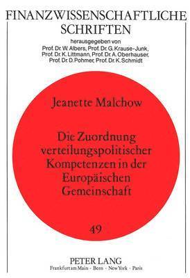 Die Zuordnung Verteilungspolitischer Kompetenzen in Der Europaeischen Gemeinschaft 1