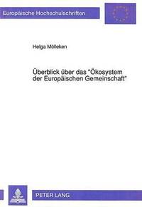 bokomslag Ueberblick Ueber Das Oekosystem Der Europaeischen Gemeinschaft