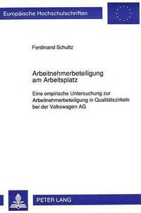 bokomslag Arbeitnehmerbeteiligung Am Arbeitsplatz