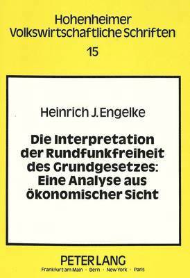 Die Interpretation Der Rundfunkfreiheit Des Grundgesetzes 1