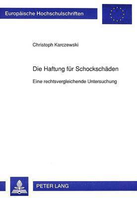 Die Haftung Fuer Schockschaeden 1