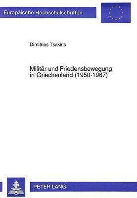 bokomslag Militaer Und Friedensbewegung in Griechenland (1950-1967)