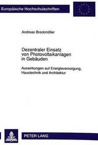 bokomslag Dezentraler Einsatz Von Photovoltaikanlagen in Gebaeuden