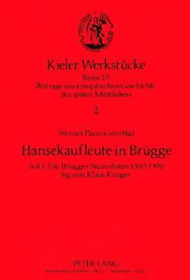 Werner Paravicini, Klaus Krüger-Enss - Hansekaufleute in Bruegge, Häftad