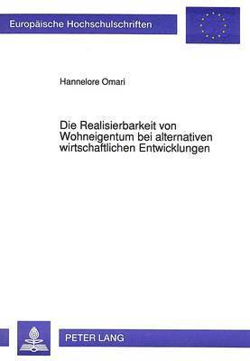 Die Realisierbarkeit Von Wohneigentum Bei Alternativen Wirtschaftlichen Entwicklungen 1