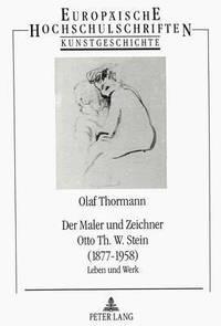 bokomslag Der Maler Und Zeichner Otto Th. W. Stein (1877-1958)