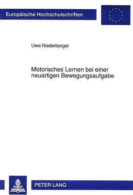 bokomslag Motorisches Lernen Bei Einer Neuartigen Bewegungsaufgabe