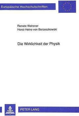 Die Wirklichkeit Der Physik 1