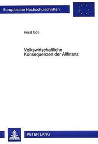 bokomslag Volkswirtschaftliche Konsequenzen Der Allfinanz