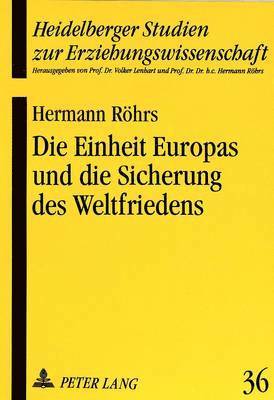 Die Einheit Europas Und Die Sicherung Des Weltfriedens 1