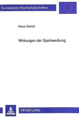 Klaus Deimel - Wirkungen Der Sportwerbung, Häftad