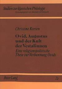 bokomslag Ovid, Augustus Und Der Kult Der Vestalinnen
