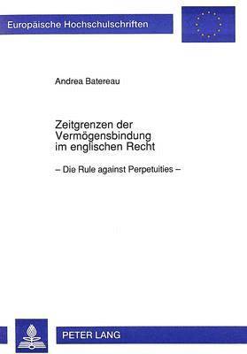 bokomslag Zeitgrenzen Der Vermoegensbindung Im Englischen Recht