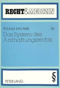 bokomslag Das System Des Arzthaftungsrechts