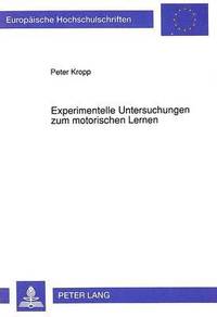 bokomslag Experimentelle Untersuchungen Zum Motorischen Lernen