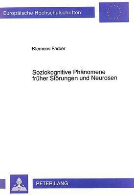 bokomslag Soziokognitive Phaenomene Frueher Stoerungen Und Neurosen