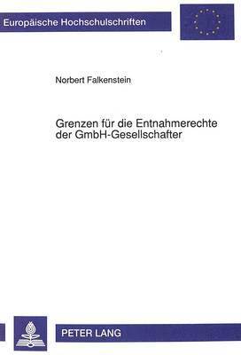 bokomslag Grenzen Fuer Die Entnahmerechte Der Gmbh-Gesellschafter