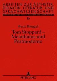 bokomslag Tom Stoppard - Metadrama Und Postmoderne
