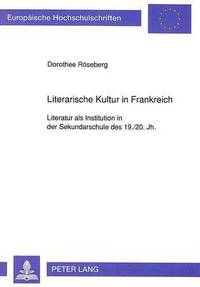 bokomslag Literarische Kultur in Frankreich