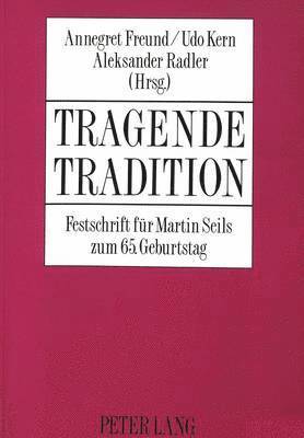 Tragende Tradition 1