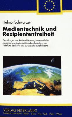 Medientechnik Und Rezipientenfreiheit 1