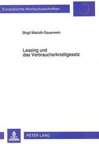 bokomslag Leasing Und Das Verbraucherkreditgesetz