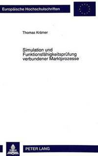 bokomslag Simulation Und Funktionsfaehigkeitspruefung Verbundener Marktprozesse