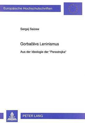 Gorbacvs Leninismus 1