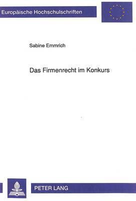 bokomslag Das Firmenrecht Im Konkurs