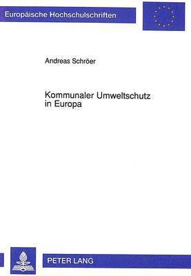 bokomslag Kommunaler Umweltschutz in Europa