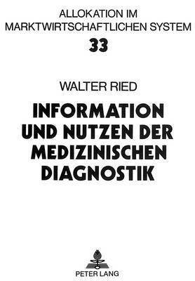 Information Und Nutzen Der Medizinischen Diagnostik 1