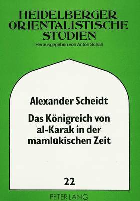 bokomslag Das Koenigreich Von Al-Karak in Der Mamlukischen Zeit