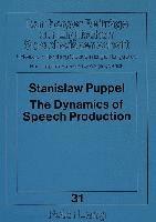 Stanislaw Puppel, Wolfgang Viereck - Dynamics of Speech Production, Häftad