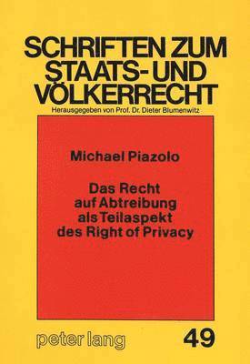 bokomslag Das Recht Auf Abtreibung ALS Teilaspekt Des Right of Privacy