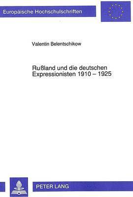 bokomslag Ruland Und Die Deutschen Expressionisten 1910 - 1925