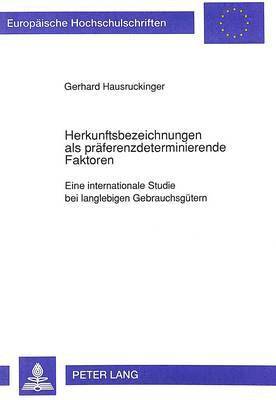 bokomslag Herkunftsbezeichnungen ALS Praeferenzdeterminierende Faktoren