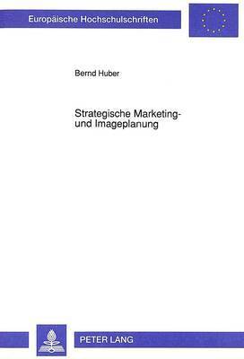 bokomslag Strategische Marketing- Und Imageplanung