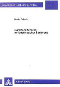 bokomslag Bankenhaftung Bei Fehlgeschlagener Sanierung