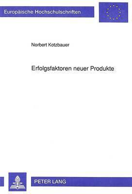 Erfolgsfaktoren Neuer Produkte 1